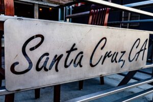 A sign that says "Santa Cruz, CA"